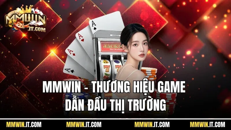 mmwin 207 Đây là cổng game với nhiều thiết kế hiện đại